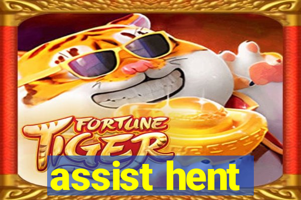 assist hent